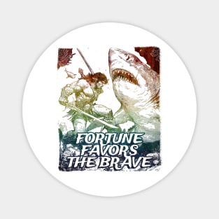 "Fortune Favors The Brave" Vintage Barbarian Fantasy Magnet